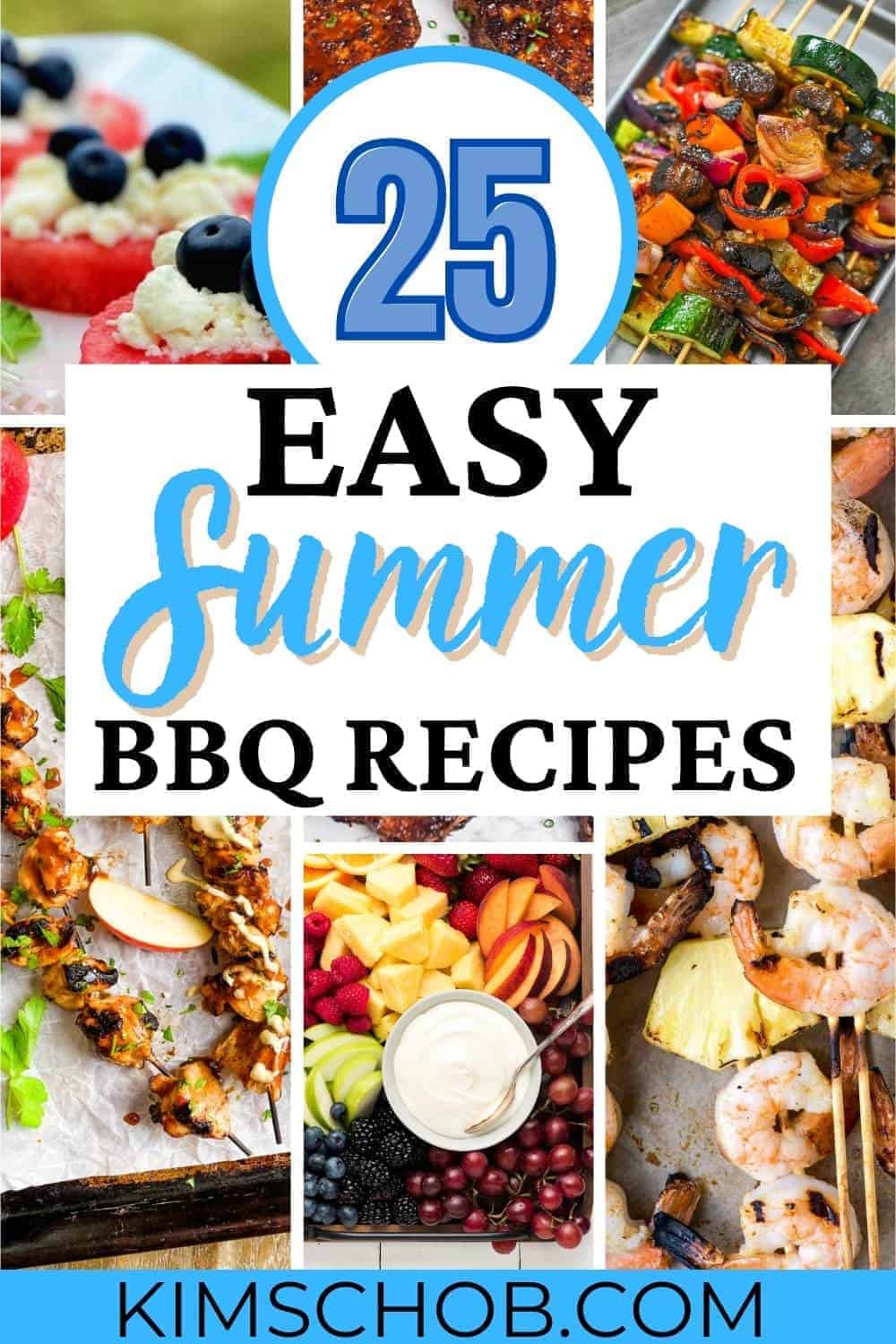25 Easy Summer BBQ Recipes To Try Out! Kim Schob