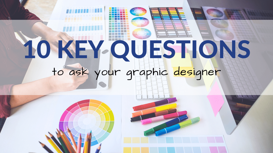 10 key questions to ask your graphic designer KindaWonderful
