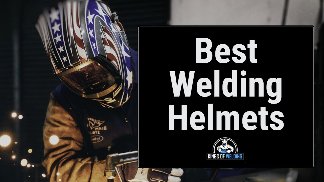 10 Best Welding Helmet Reviews Auto Darkening (2022)