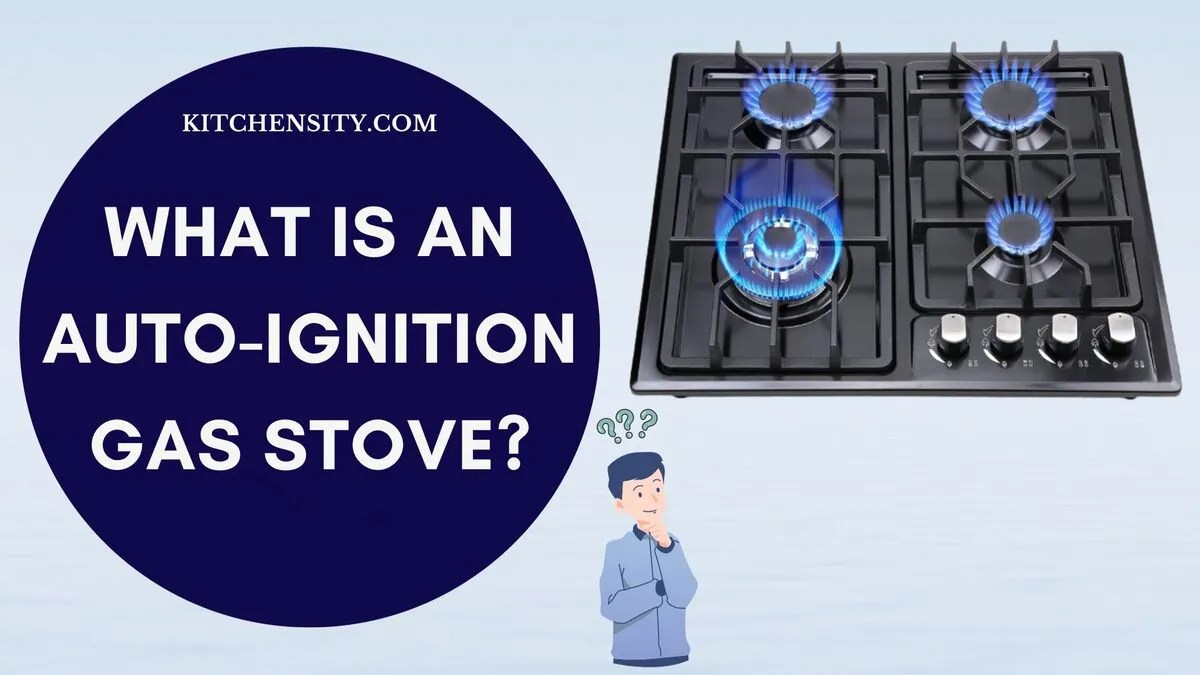 What Is An AutoIgnition Gas Stove? No Matches, No Fuss