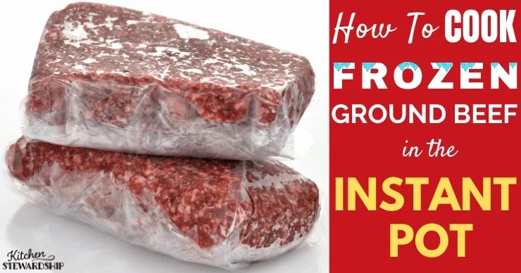 I think you can also have warm water in a pot and put the plastic wrap above it to defrost it slightly (the meat. How To Cook Frozen Ground Beef In The Instant Pot Pressure Cooker