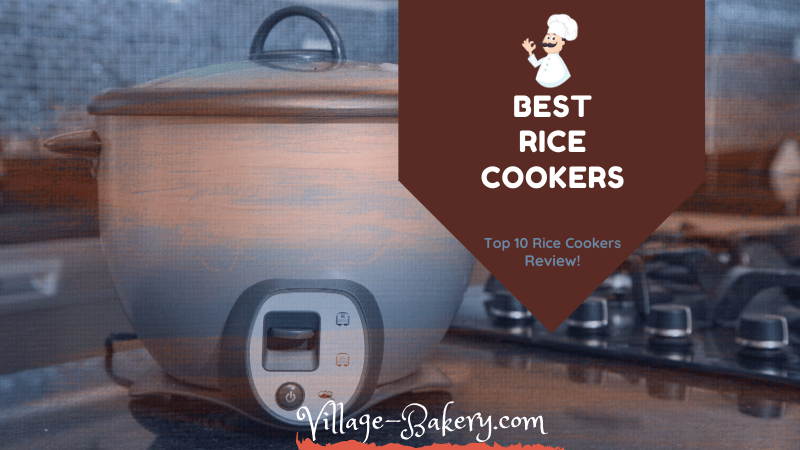 10 Best Rice Cookers for Your Kitchen (2021)