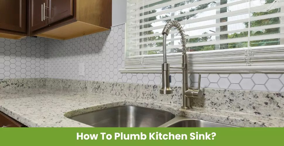 How To Plumb Kitchen Sink?