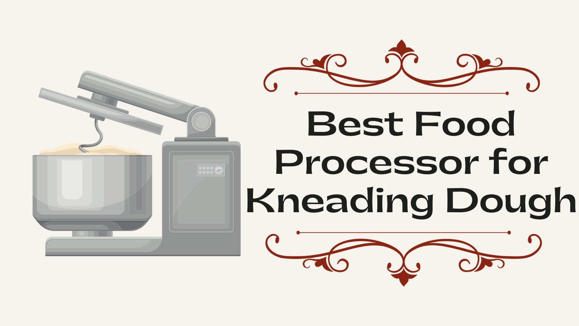 [Top 5] Best Food Processor for Kneading Dough KitchenThinker