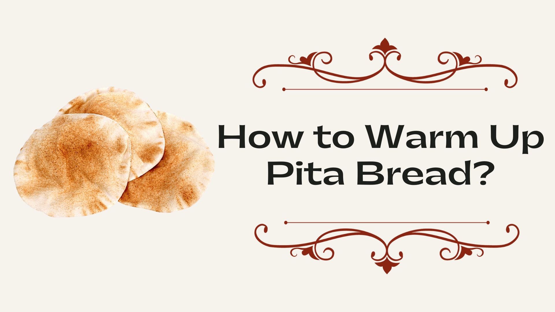 How to Warm Up Pita Bread? KitchenThinker