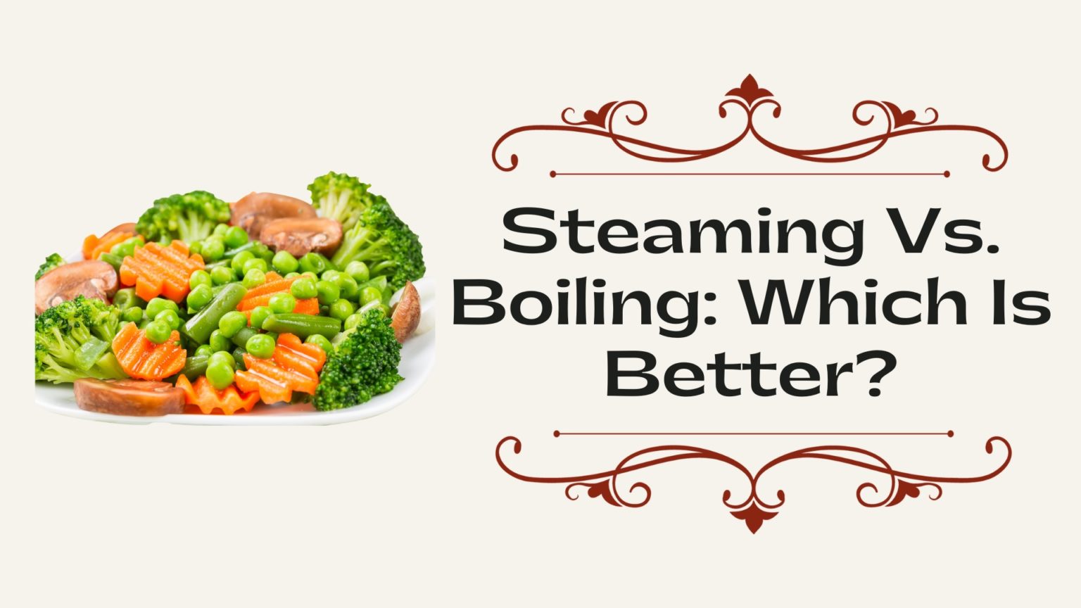 Steaming Vs. Boiling Which Is Better? KitchenThinker