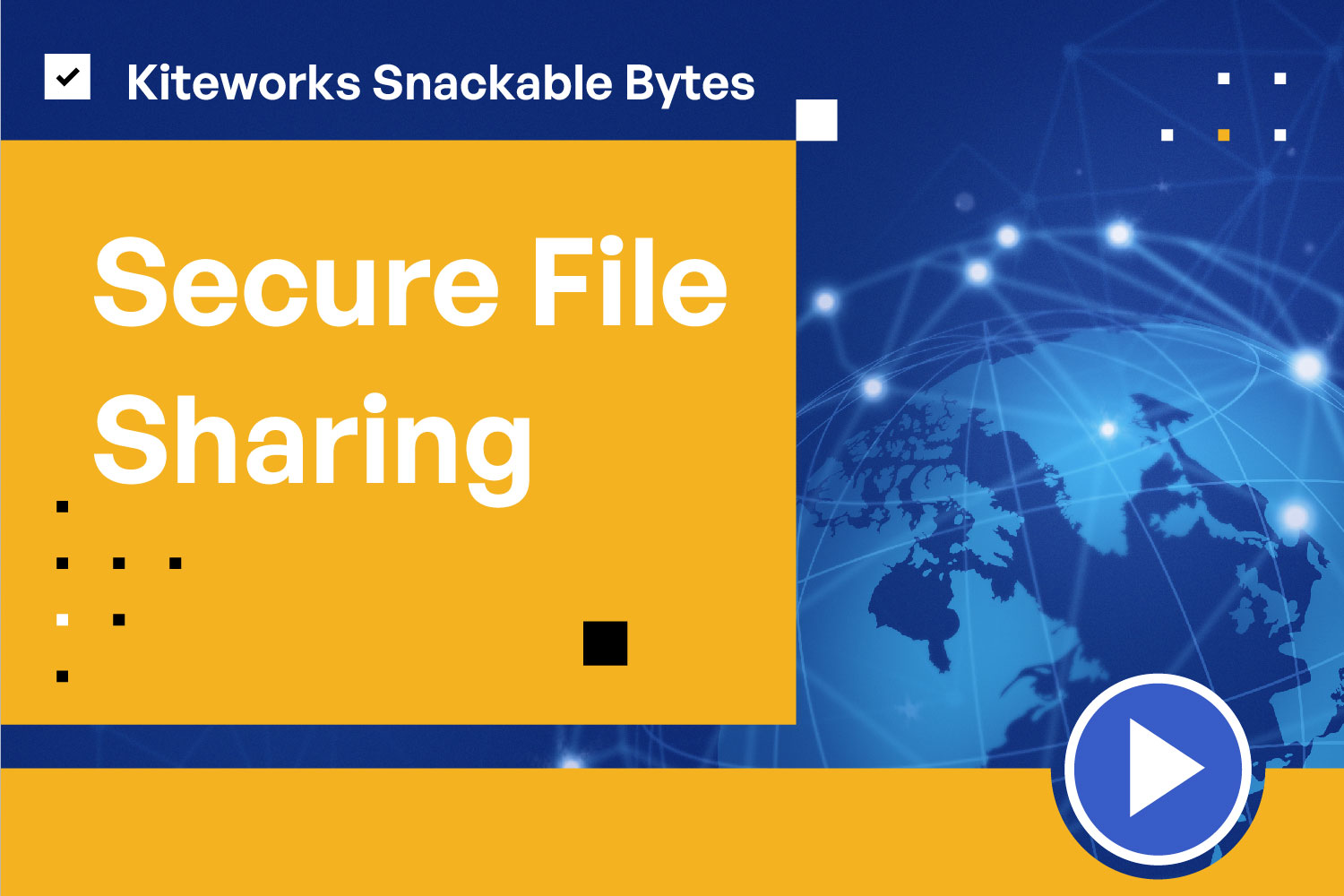 Kiteworks Snackable Bytes Share Files Securely