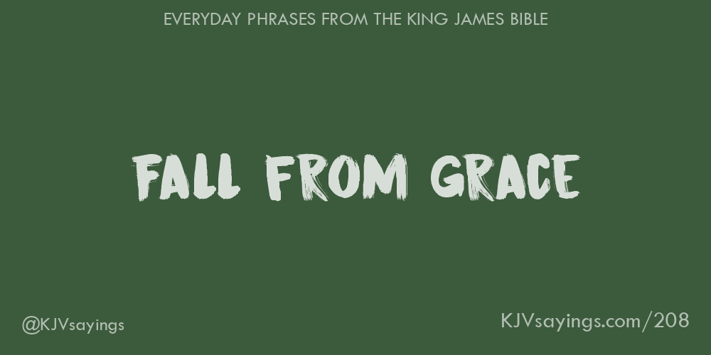 Fall from grace King James Bible (KJV) sayings