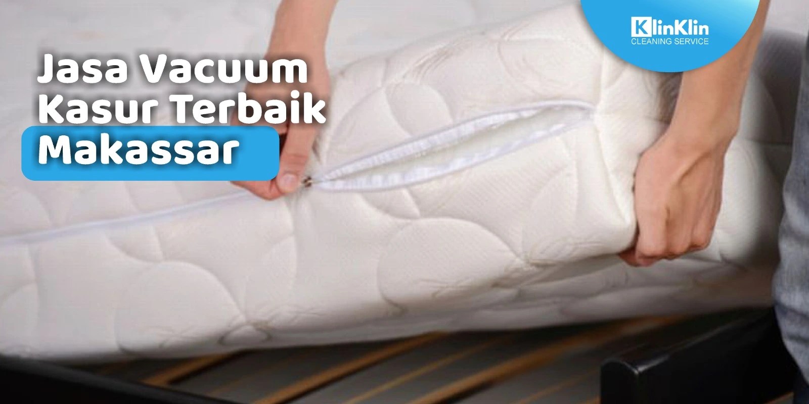 Jasa Vacuum Kasur Terbaik Makassar KlinKlin