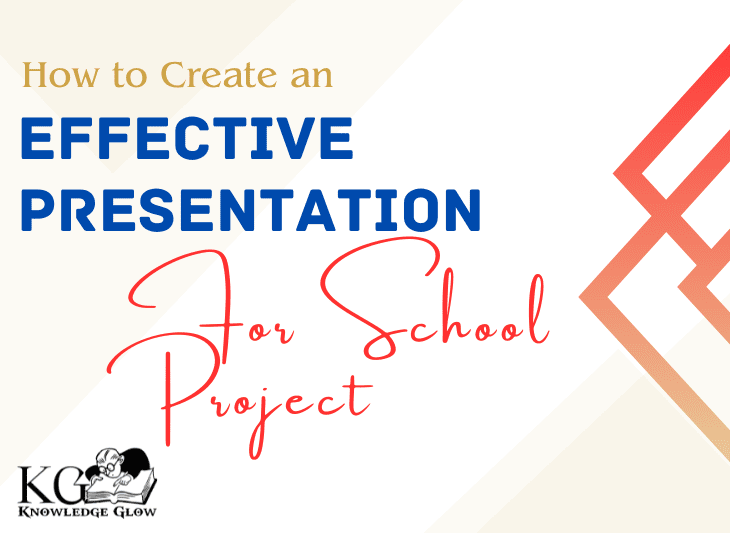 How to Create an Effective Presentation for School Project