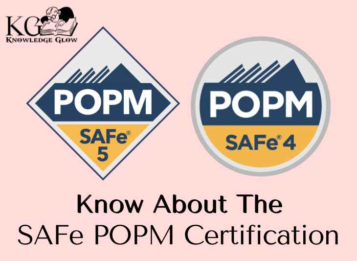 Everything About the SAFe POPM Certification