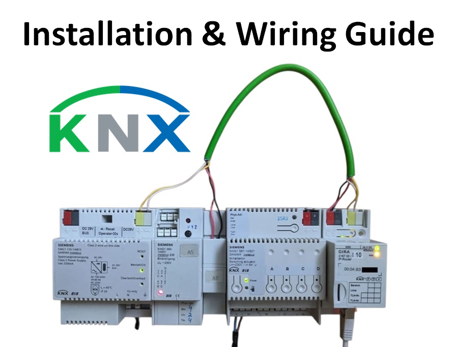 KNX - Installation And Wiring Guide Step by Step