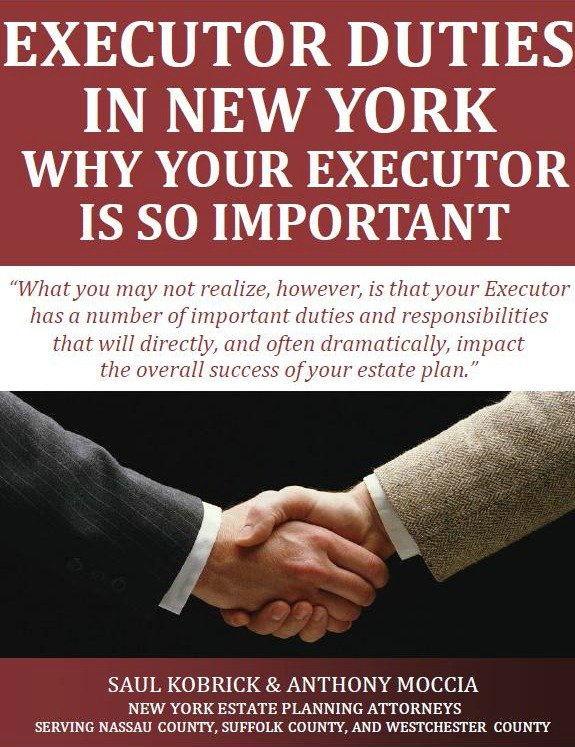 Free Report Executor Duties in New York Why Your Executor Is So Important