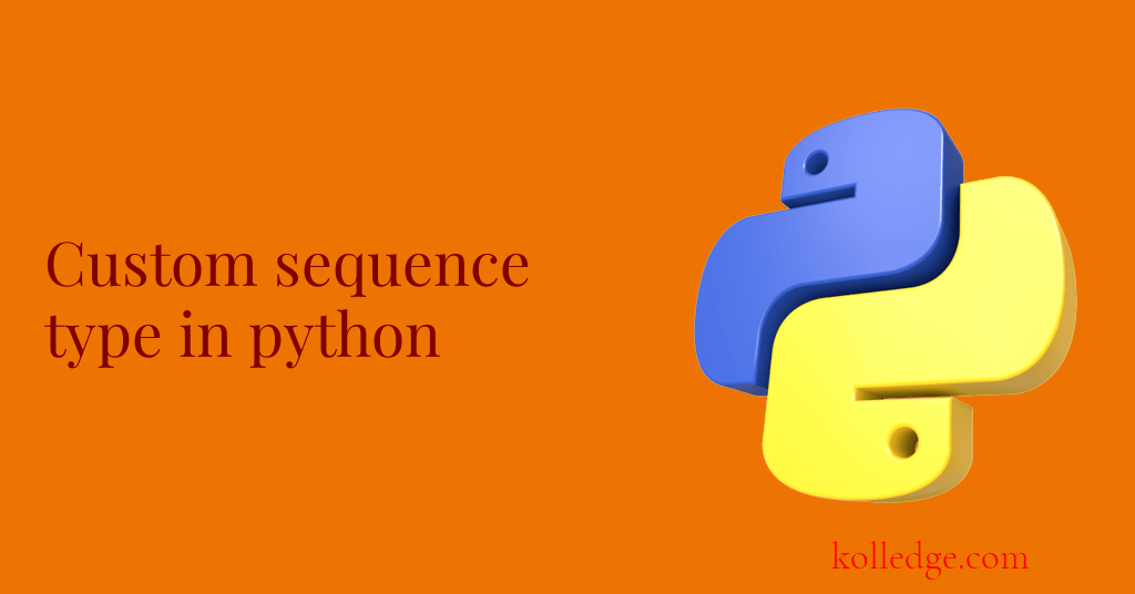 Custom Sequence Type in Python