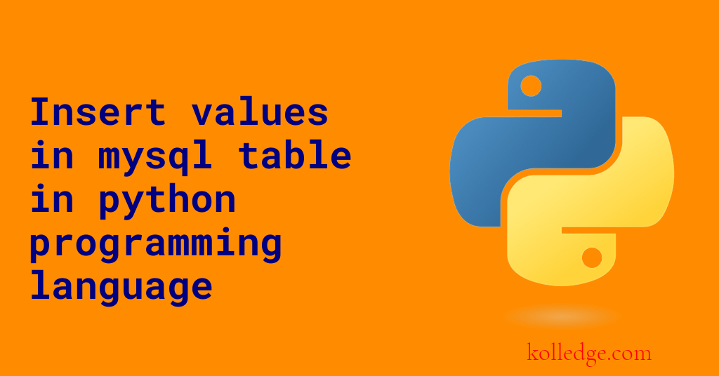 Insert values in mysql table in Python programming language