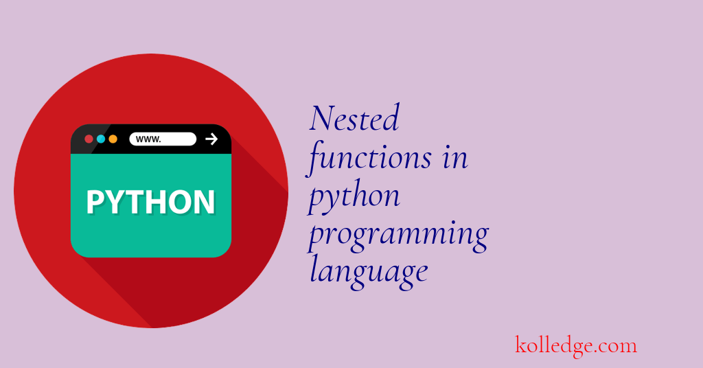 Nested functions in Python programming language