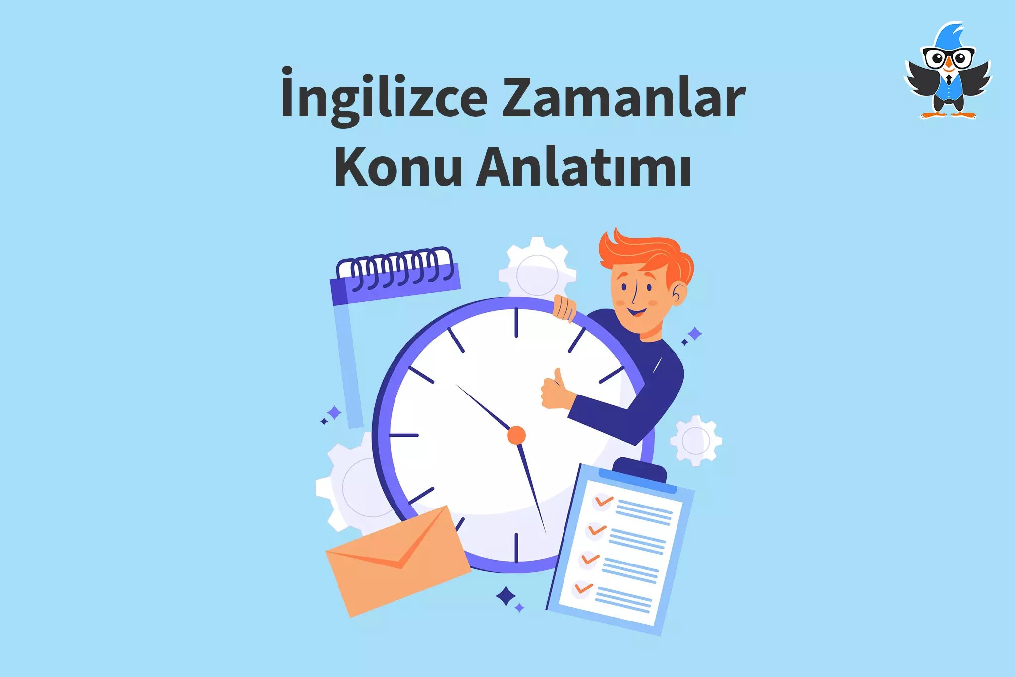 İngilizce Zamanlar Konu Anlatımı İngilizce Öğrenme Konuşarak Öğren