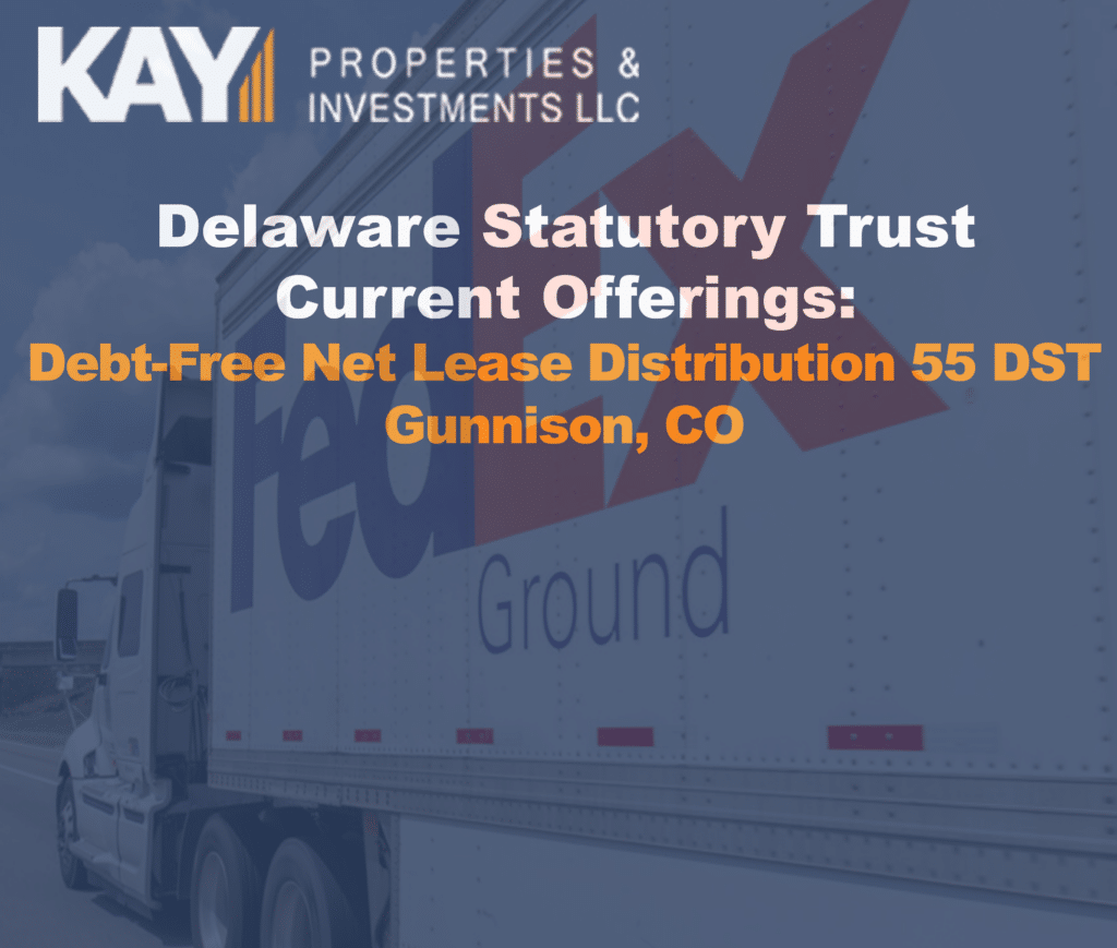 Debt Free Net Lease 55 DST Kay Properties Investments