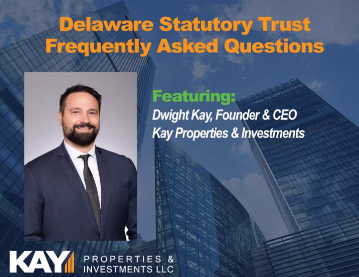 Delaware Statutory Trust Blog Kay Properties & Investments