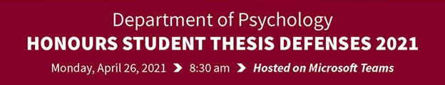Psychology Honours Student Thesis Defenses 2021 KPU.ca Kwantlen Polytechnic University