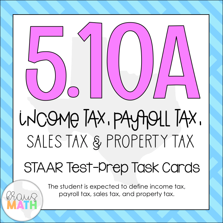 5.10A Types of Taxes STAAR Test Prep TEKS Task Cards Kraus Math