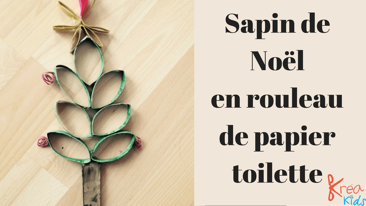 Bricolage Noel Rouleau Papier Toilette Bricolage de Noel, un petit sapin à faire facilement - Kreakids