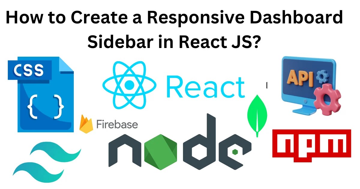 How to Create a Responsive Dashboard Sidebar in React JS Krishan Dev