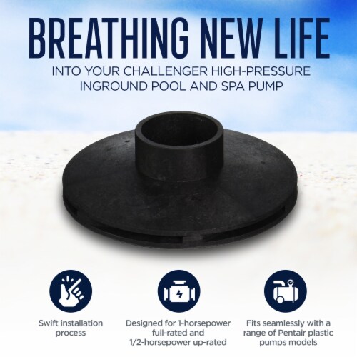Pentair Impeller Replacement Challenger High Pressure Inground Pool and