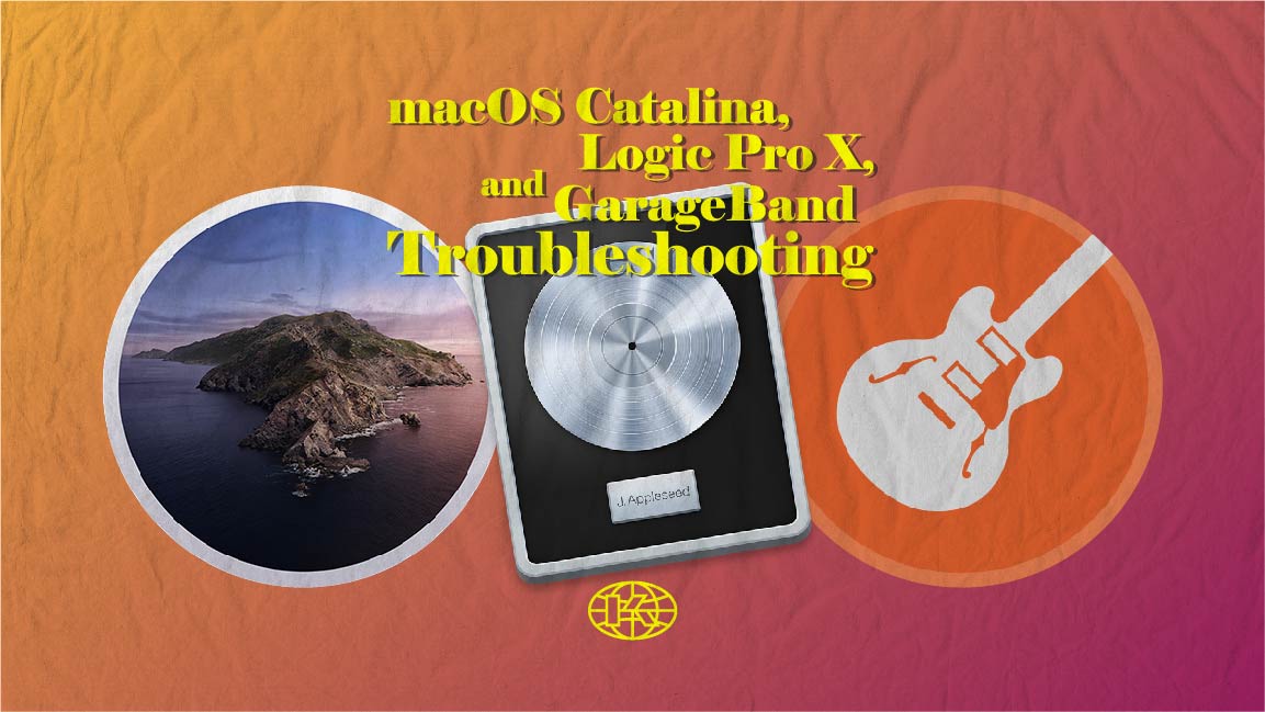 macOS Catalina, Logic Pro X, and GarageBand Troubleshooting Kuassa