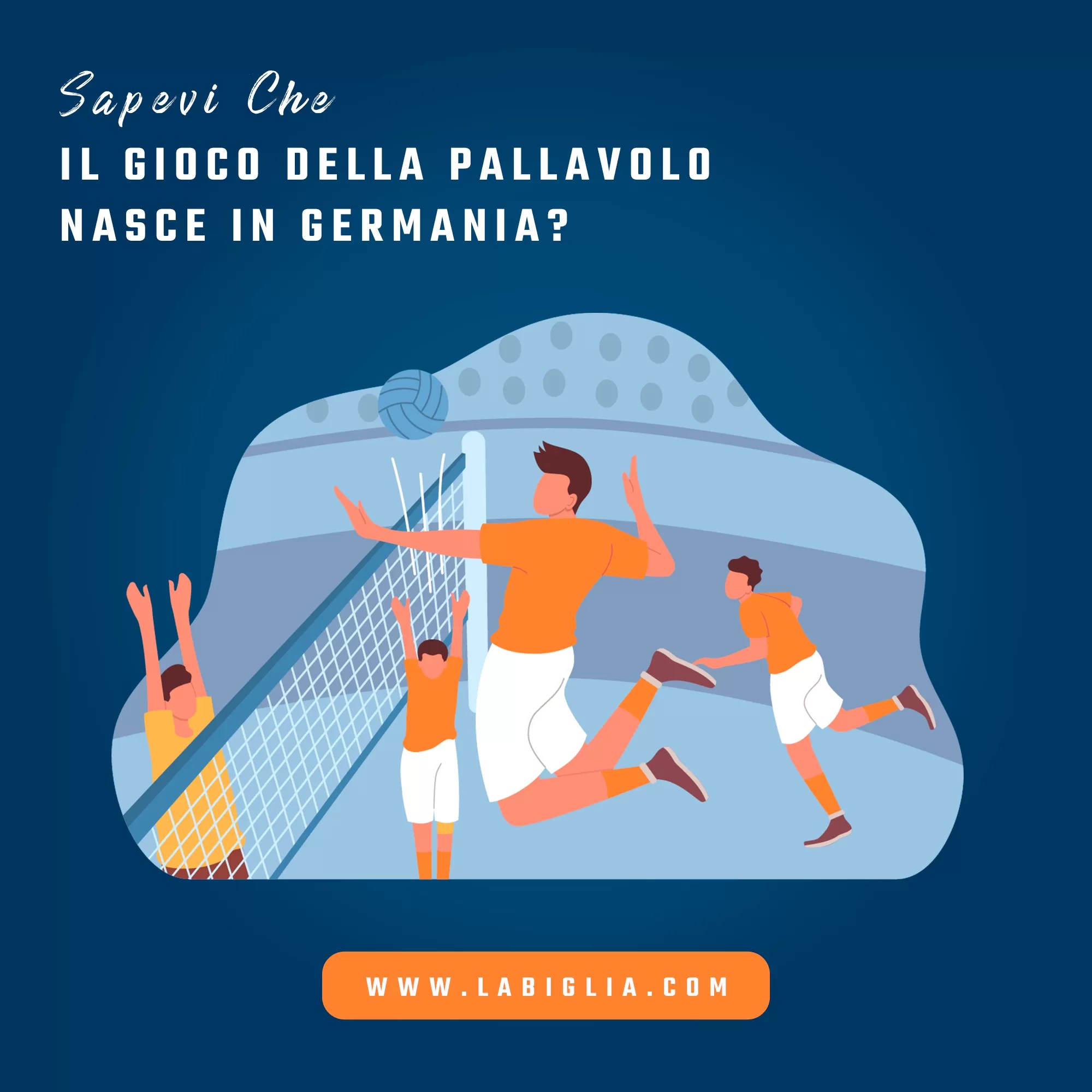 Dove nasce il gioco della Pallavolo? ATS La Biglia