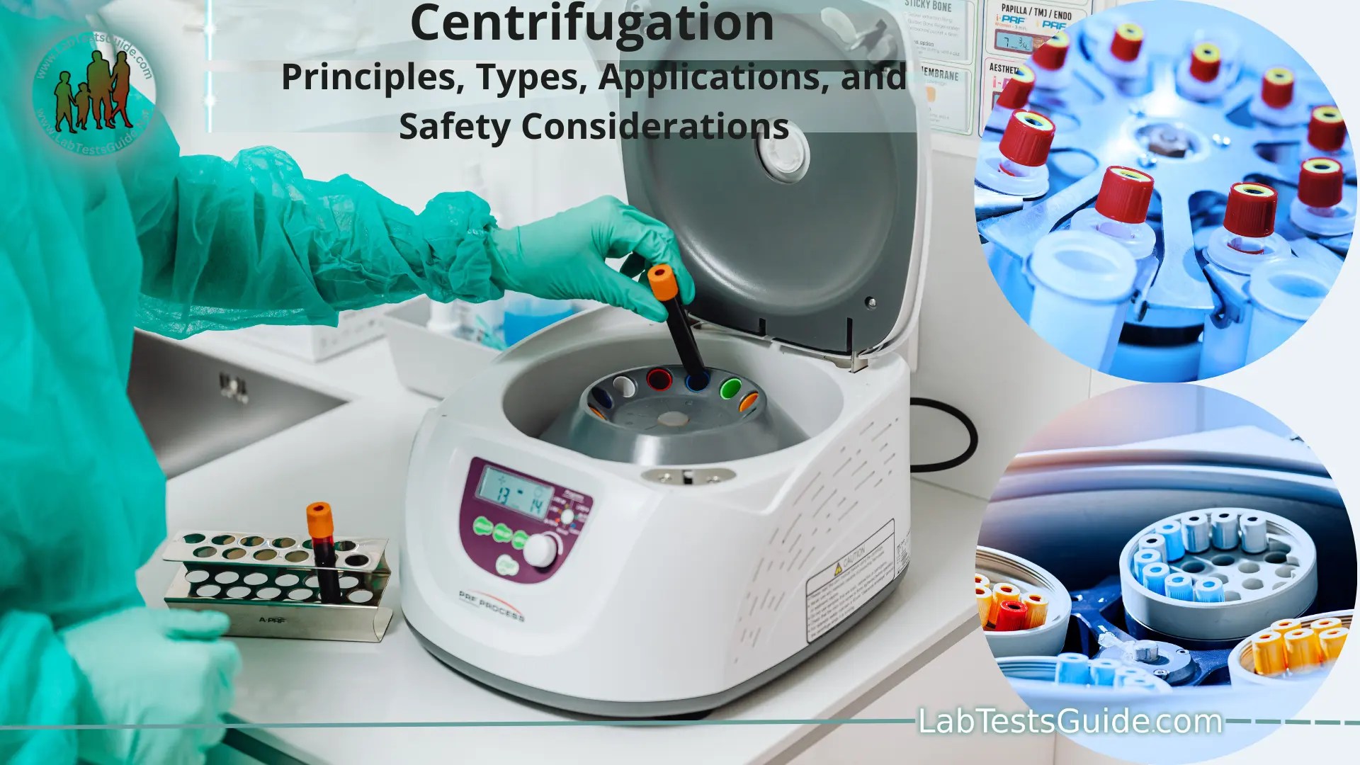 Centrifugation Principles, Types, Applications, and Safety Considerations