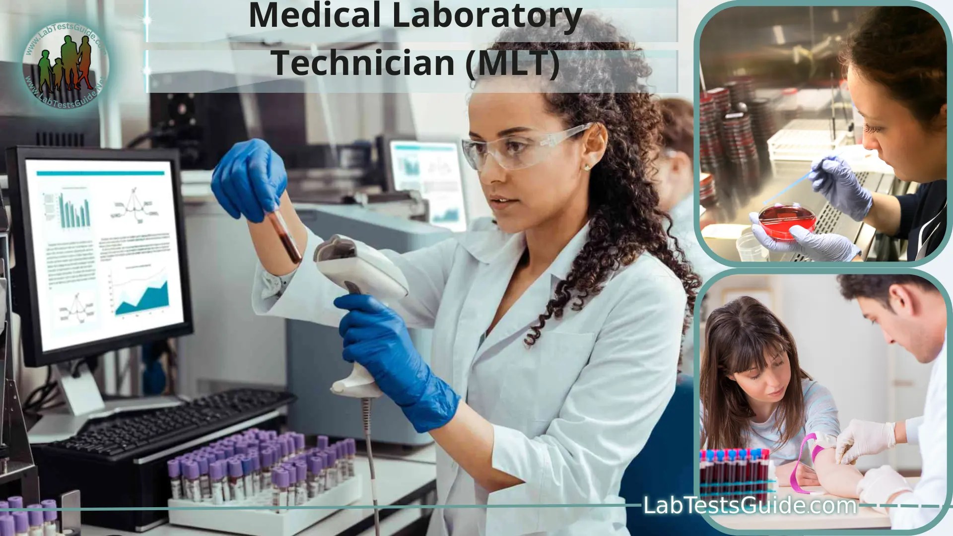 Medical Laboratory Technician (MLT) Job Description, Responsibilities, and other Information