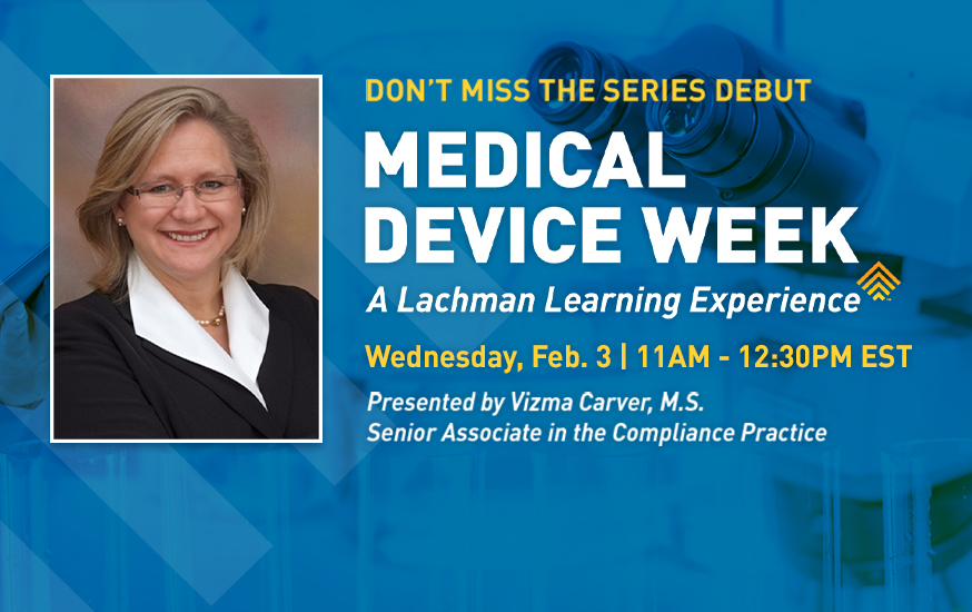 Webinar on FDA Incentives Features Compliance Expert Lachman