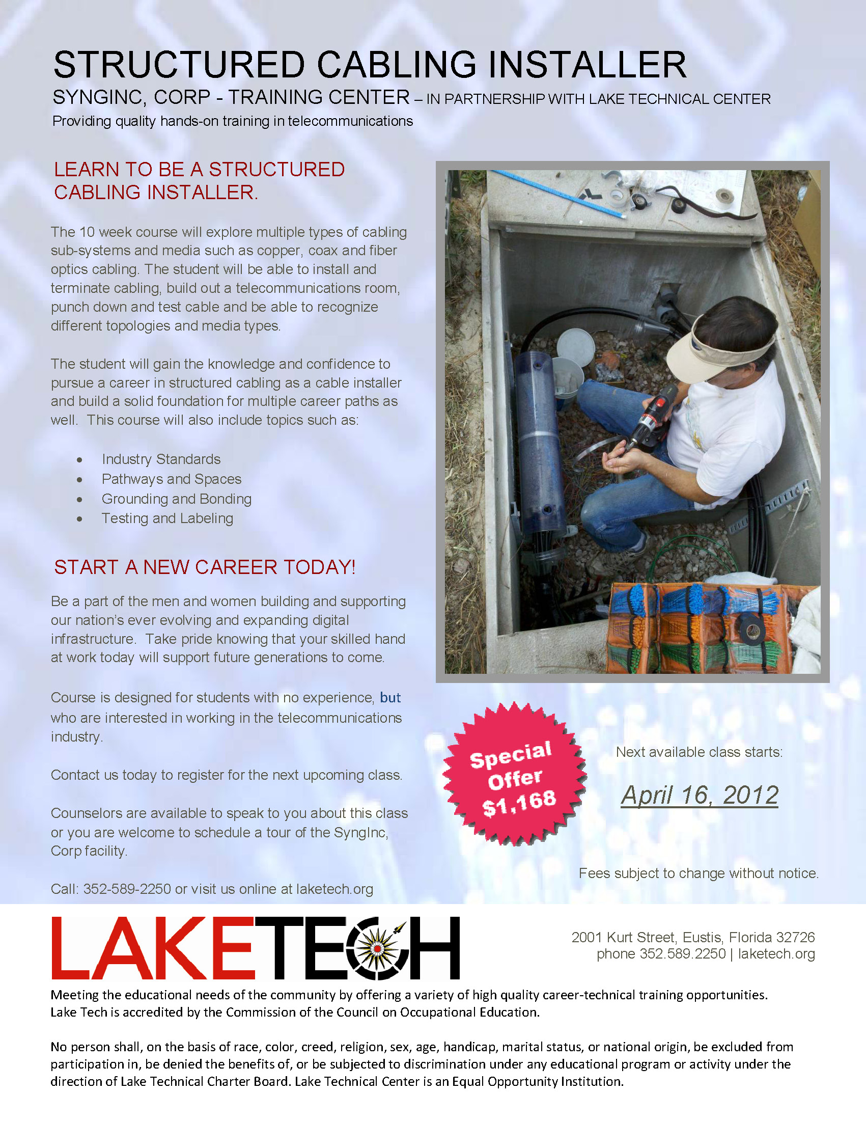 Structured Cabling Installer New Class! This course is designed for