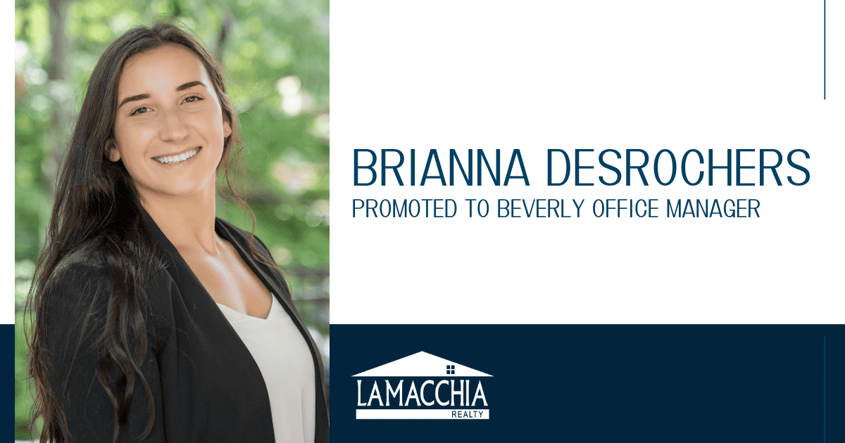 Brianna Desrochers Promoted to Beverly Office Manager Lamacchia Realty