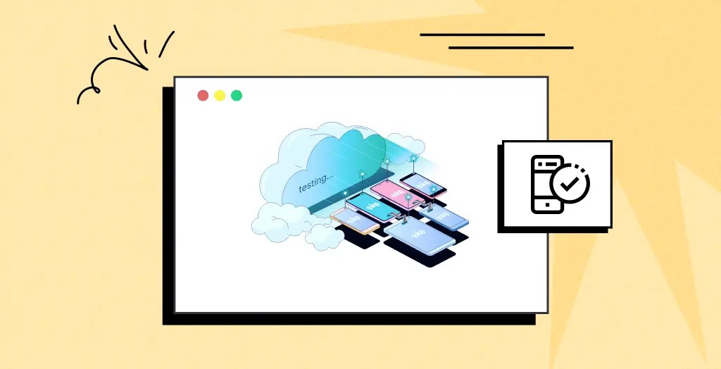 What is Mobile Device Testing A Complete Tutorial