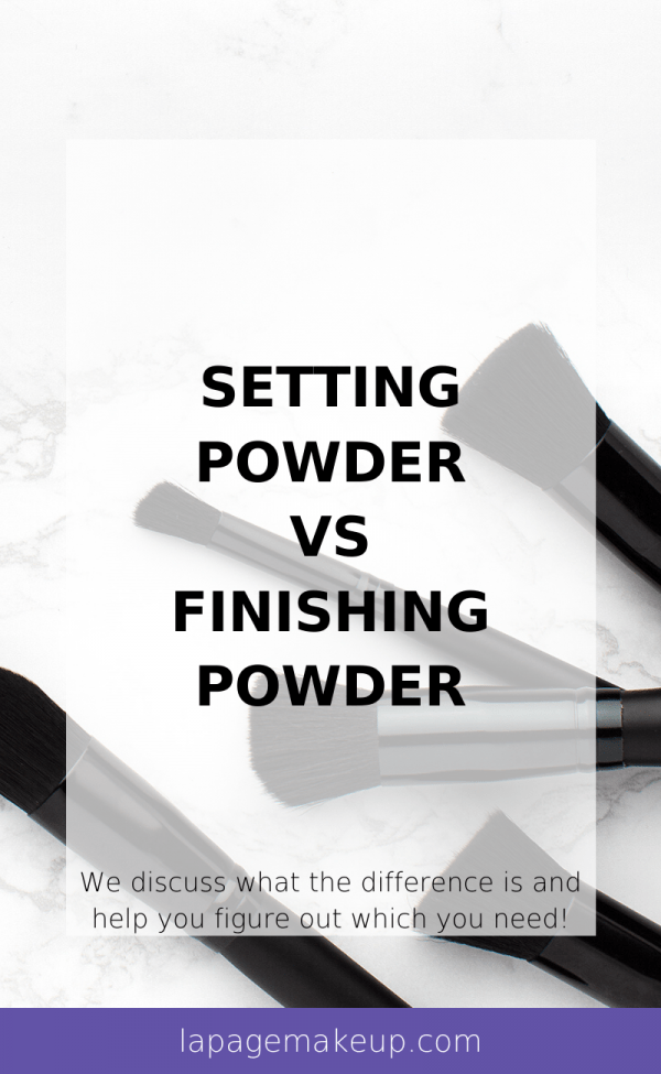 Setting Powder vs. Finishing Powder What's The Difference? LA Page