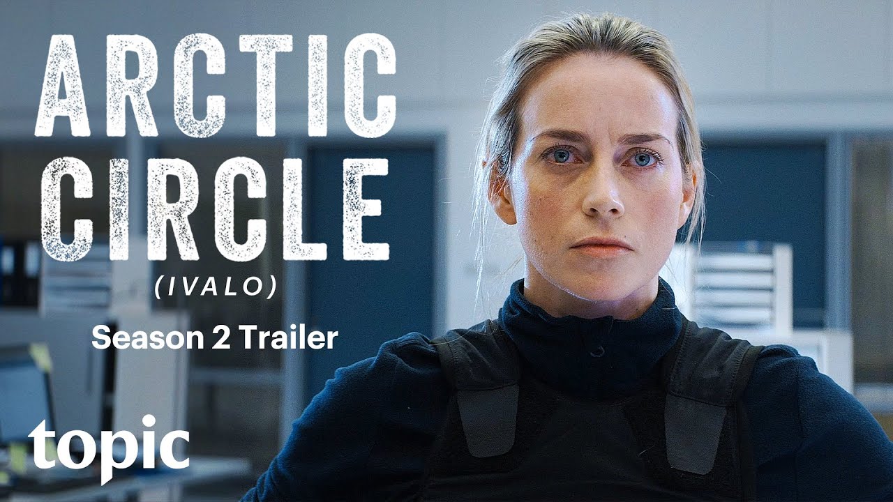 Arctic Circle, Season 2 Thriller Films During Pandemic Film Lapland