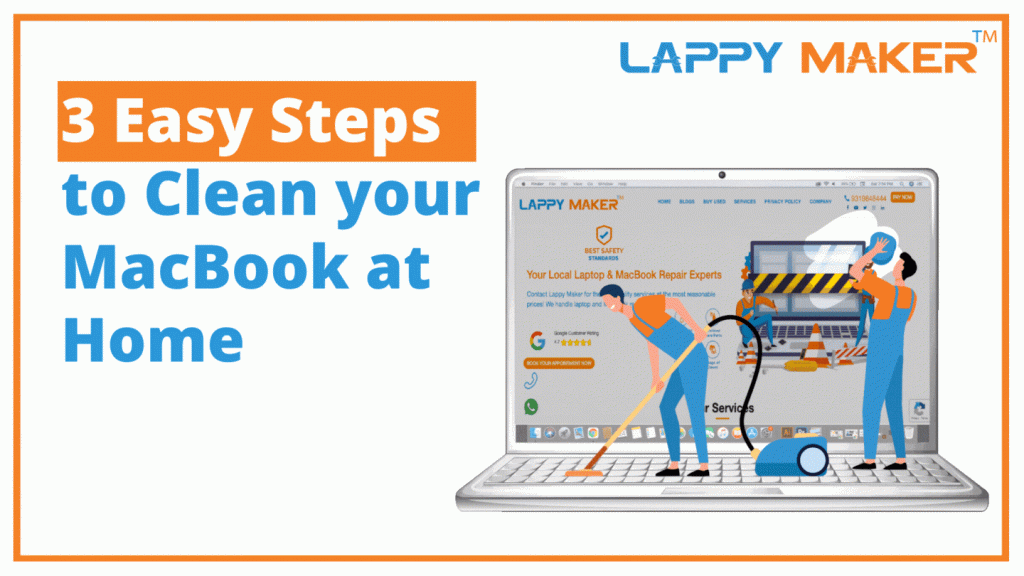 3 Easy Steps to Clean Your MacBook at Home Lappy Maker