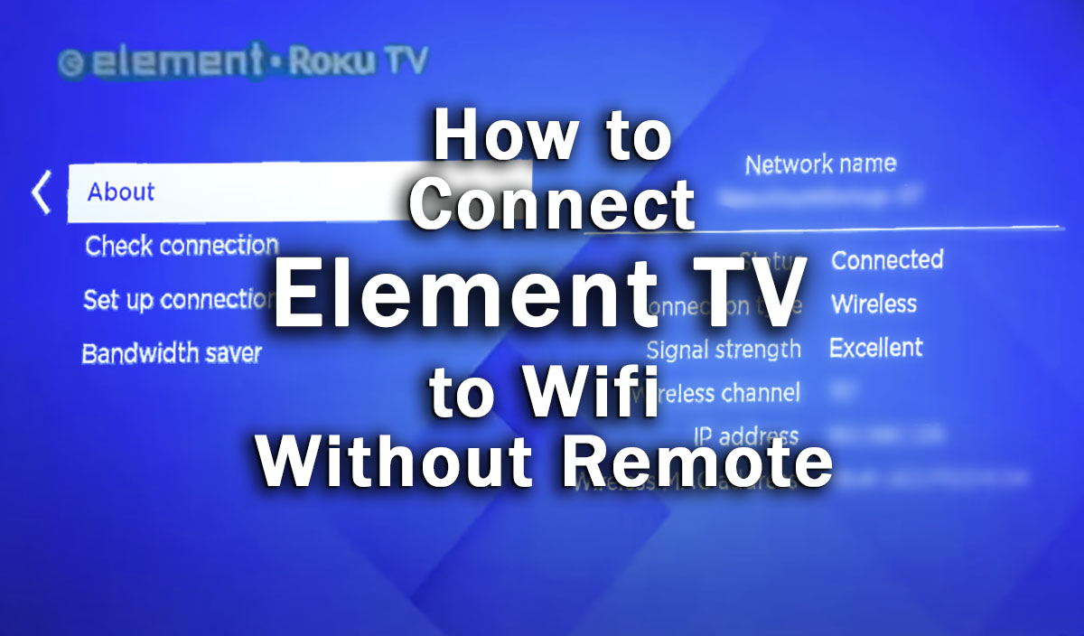 How to Connect Element TV to Wifi Without Remote (EVERY Way!)