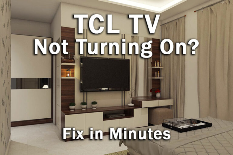 TCL TV Not Turning On PROVEN Easy Fixes