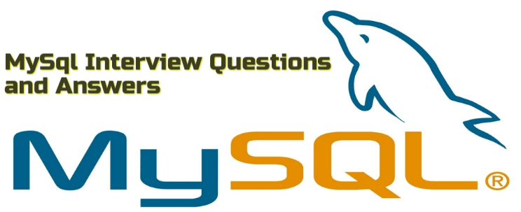 Common MySql Interview Questions and Answers For Fresher + Experienced