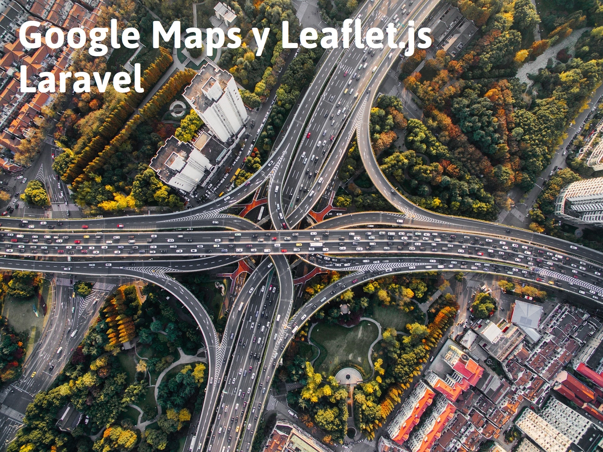 Leaflet Js Google Maps Instalar Google Maps y Leaflet.js en Laravel Latirus