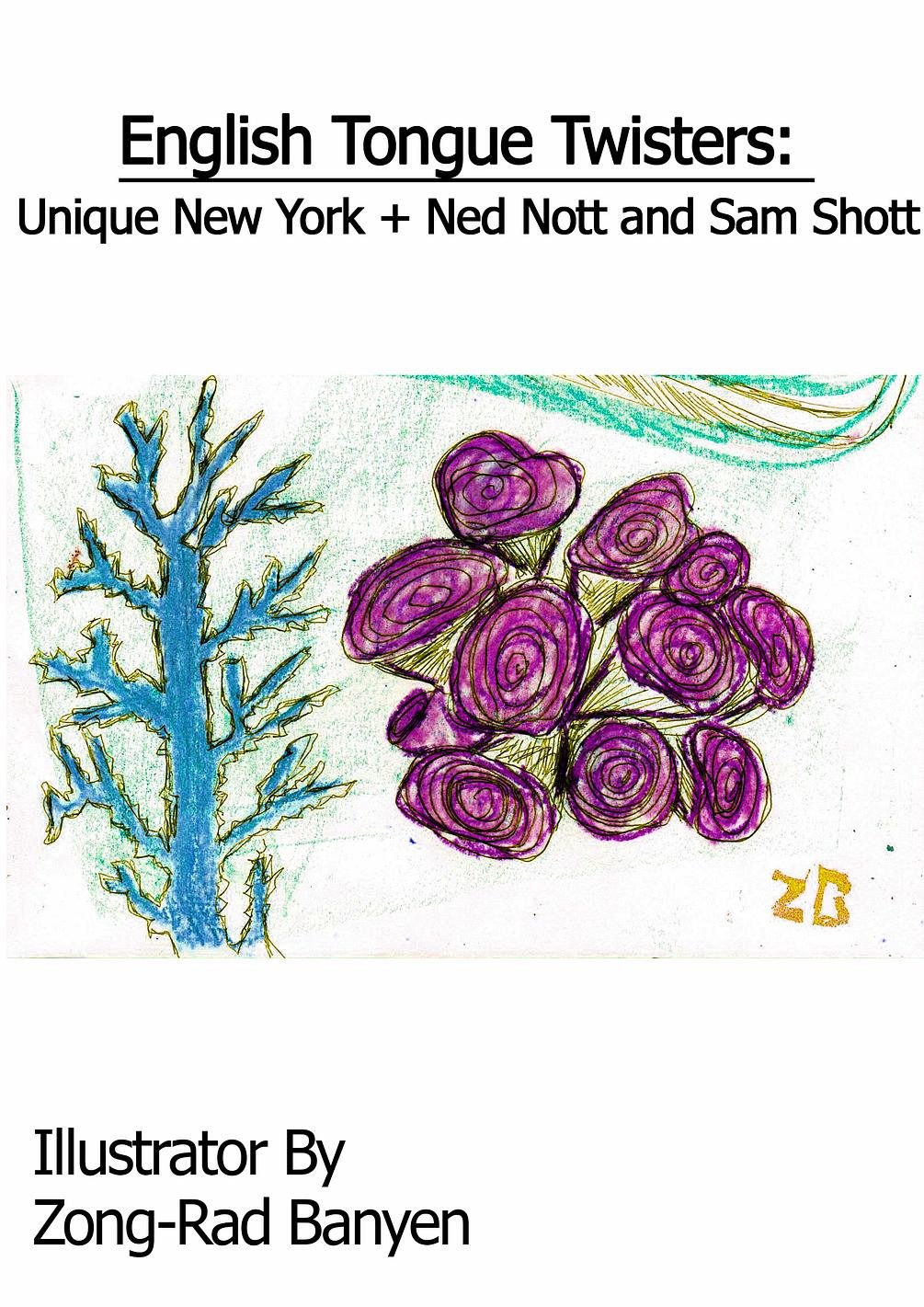 English Tongue Twisters Unique New York + Ned Nott and Sam Shott