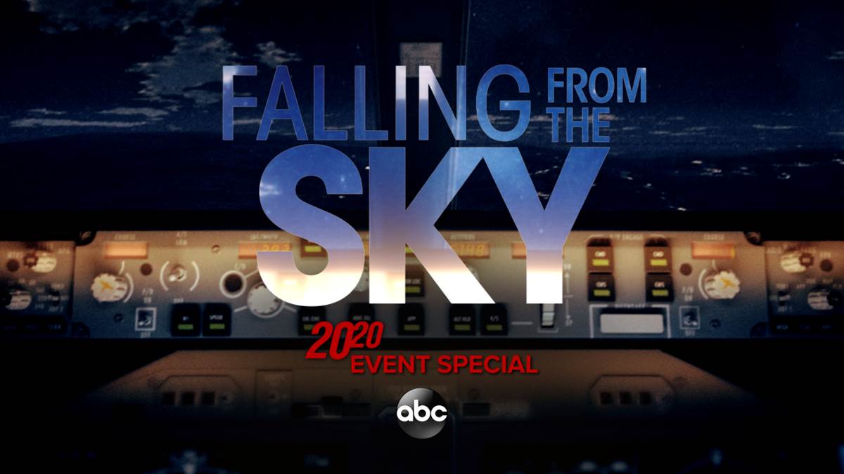 New "20/20" Special "Falling From The Sky" Takes an Investigative Look