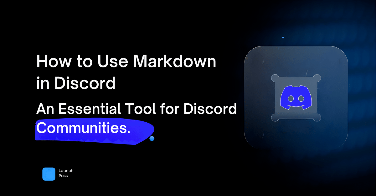 Discord Markdown How to Use Markdown in Discord LaunchPass