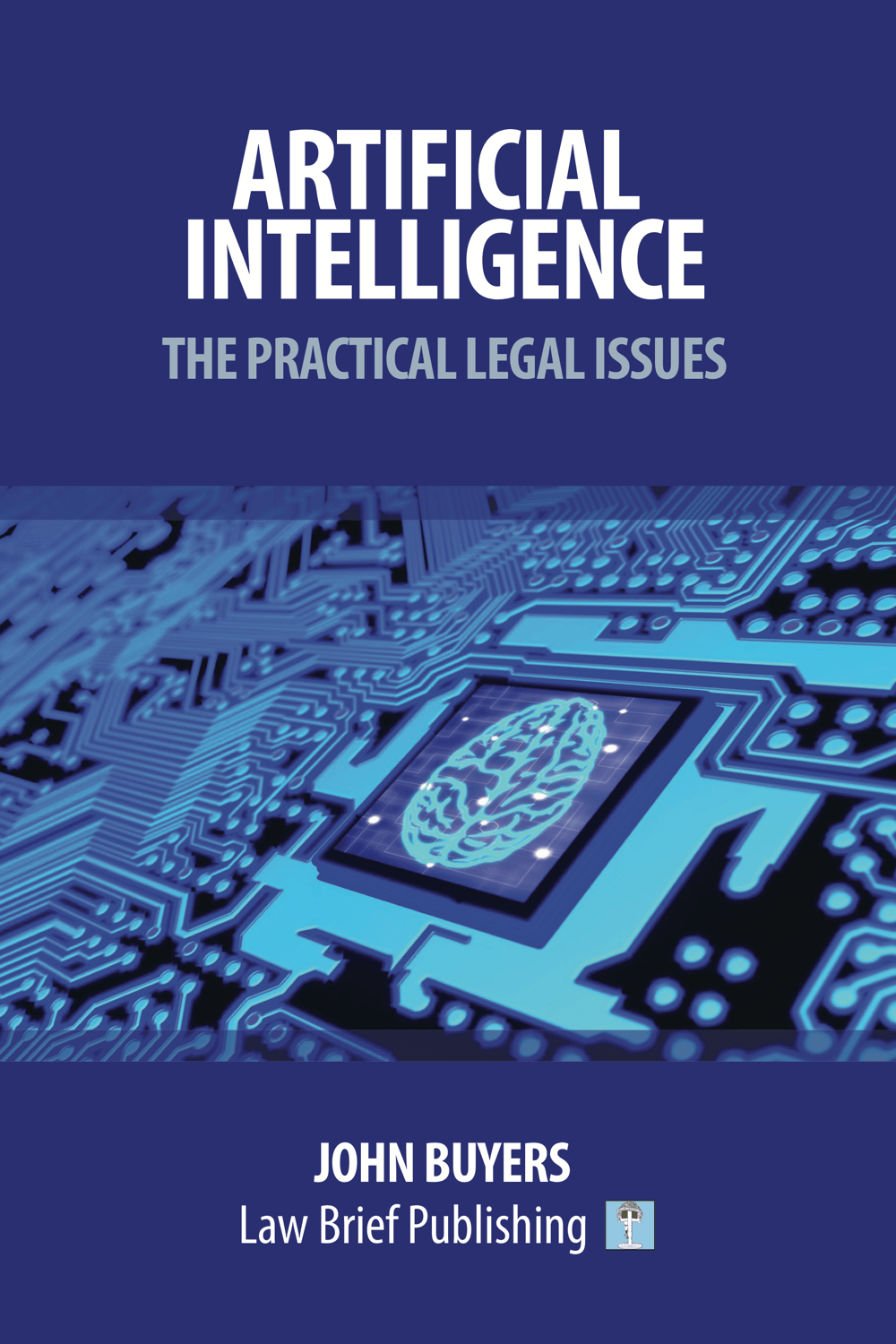 ‘Artificial Intelligence The Practical Legal Issues’ by