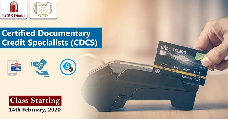 New Batch Certified Documentary Credit Specialists (CDCS) LCBS Dhaka