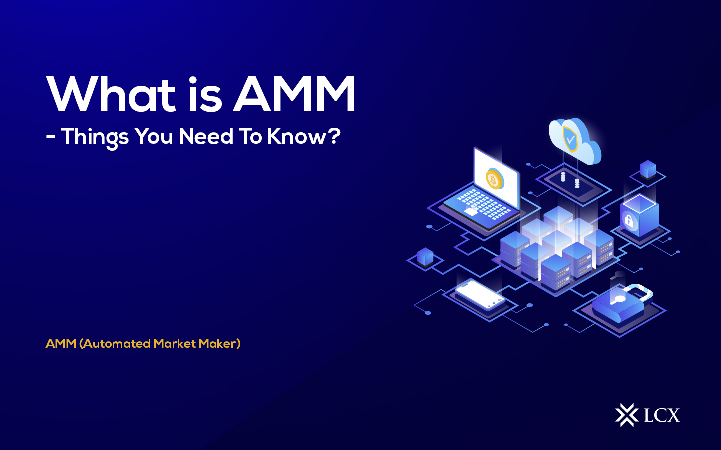 What is AMM Things You Need To Know LCX