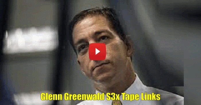 Glenn Greenwald Sex Tape Scandal: Political Vendetta or Privacy Breach